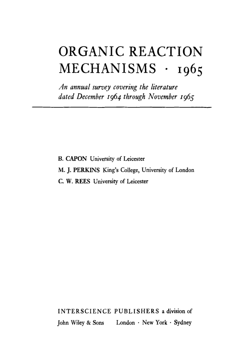 Organic Reaction Mechanisms 1965 An annual survey covering the literature dated December 1964 through November 1965 1st Edition â€“ PDF/EPUB Version Downloadable