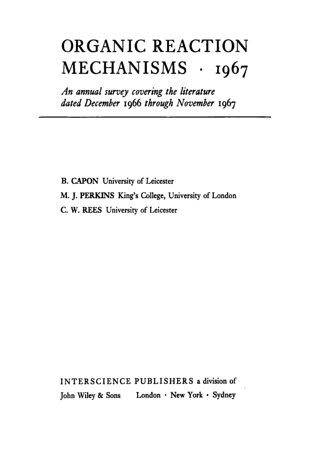 Organic Reaction Mechanisms 1967 An annual survey covering the literature dated December 1966 through November 1967 1st Edition â€“ PDF/EPUB Version Downloadable