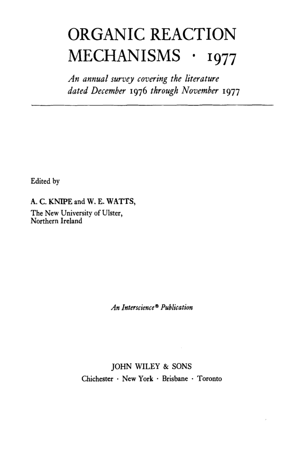 Organic Reaction Mechanisms 1977 An annual survey covering the literature dated December 1976 through November 1977 1st Edition â€“ PDF/EPUB Version Downloadable
