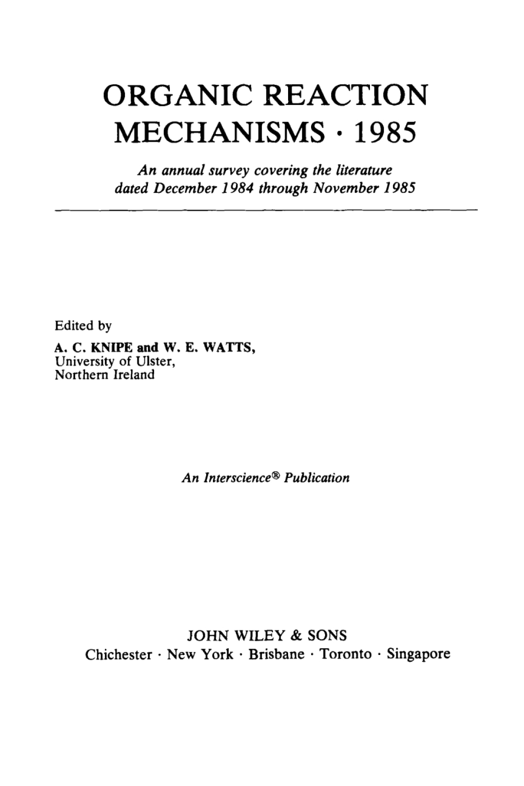 Organic Reaction Mechanisms 1985 An annual survey covering the literature dated December 1984 through November 1985 1st Edition â€“ PDF/EPUB Version Downloadable