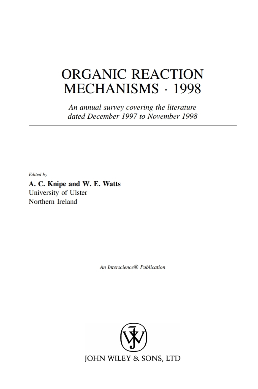 Organic Reaction Mechanisms 1998 An annual survey covering the literature dated December 1997 to November 1998 1st Edition â€“ PDF/EPUB Version Downloadable