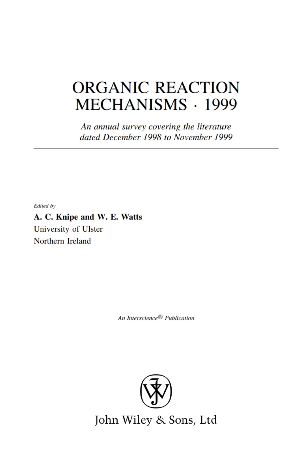 Organic Reaction Mechanisms 1999 An annual survey covering the literature dated December 1998 to November 1999 1st Edition â€“ PDF/EPUB Version Downloadable