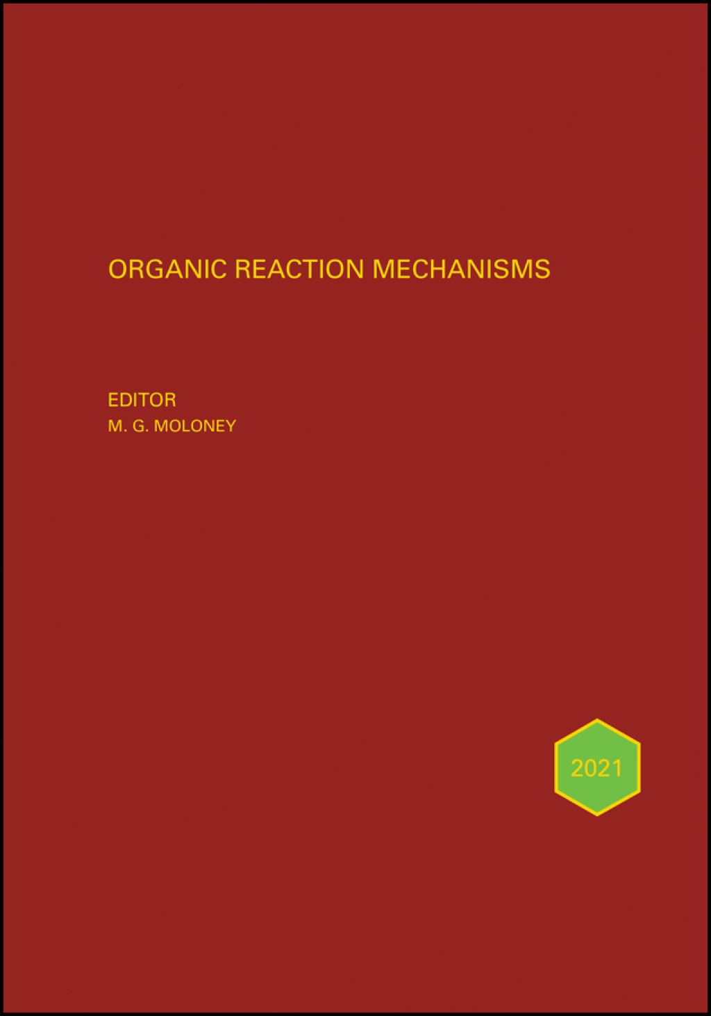 Organic Reaction Mechanisms 2021 1st Edition â€“ PDF/EPUB Version Downloadable