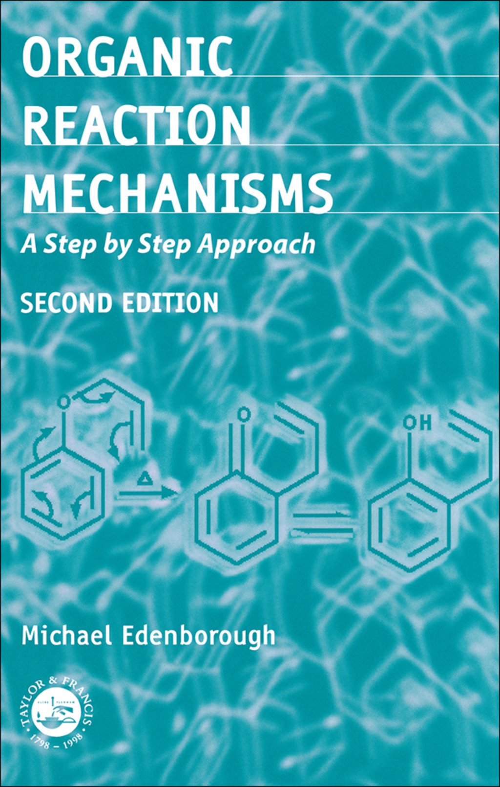 Organic Reaction Mechanisms A Step by Step Approach, Second Edition 2nd Edition â€“ PDF/EPUB Version Downloadable