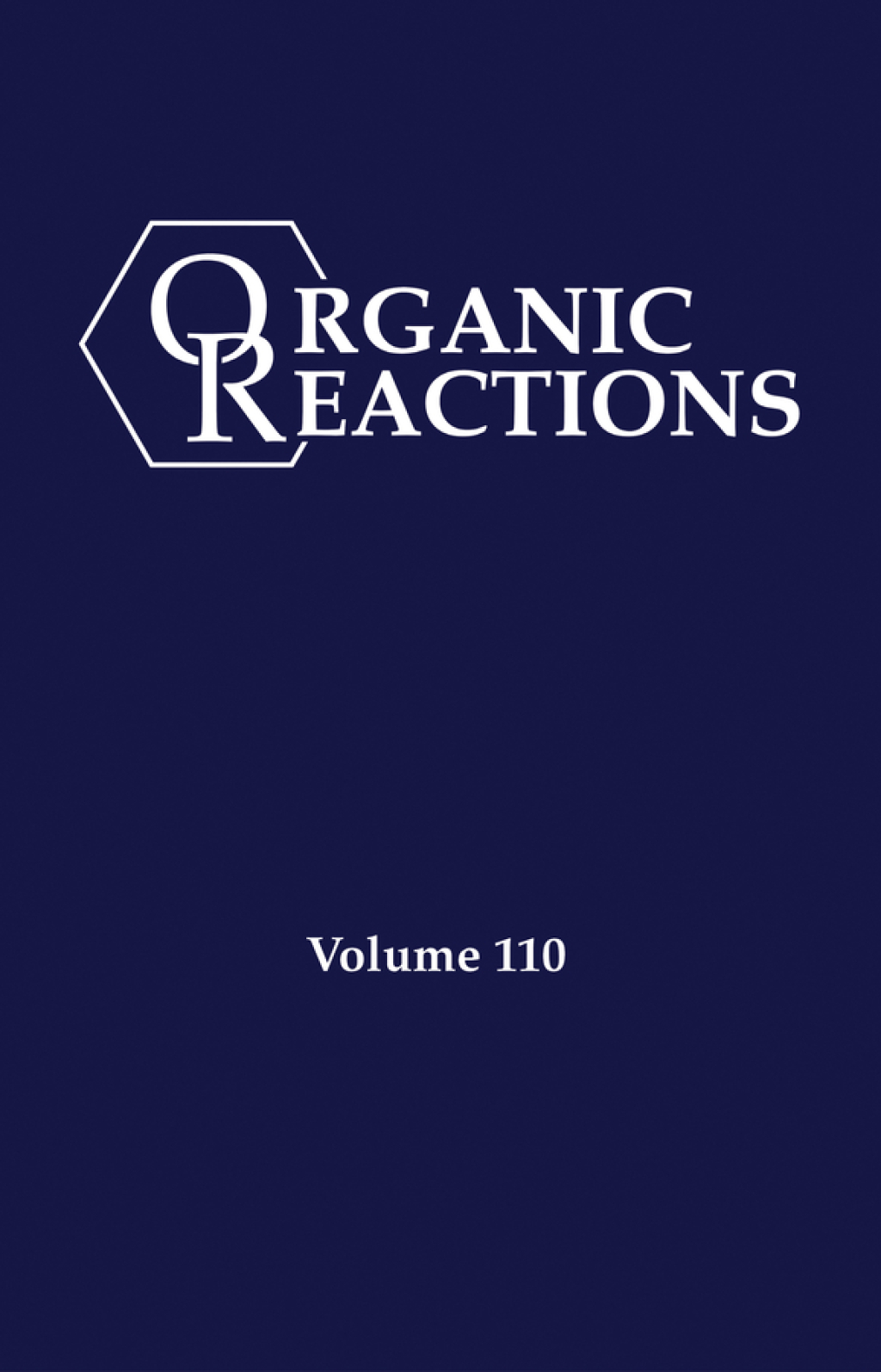 Organic Reactions, Volume 110 1st Edition â€“ PDF/EPUB Version Downloadable