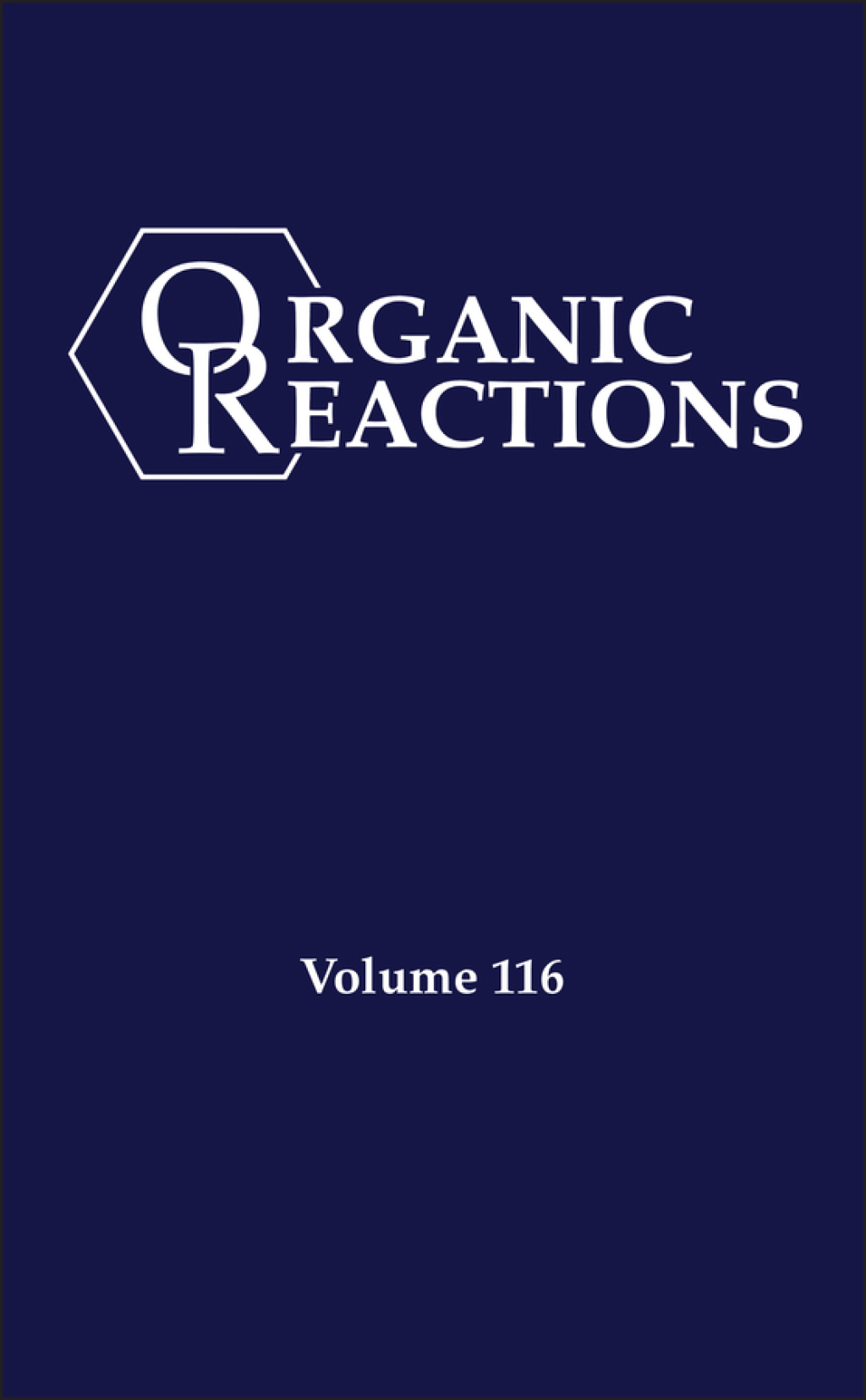 Organic Reactions, Volume 116 1st Edition â€“ PDF/EPUB Version Downloadable