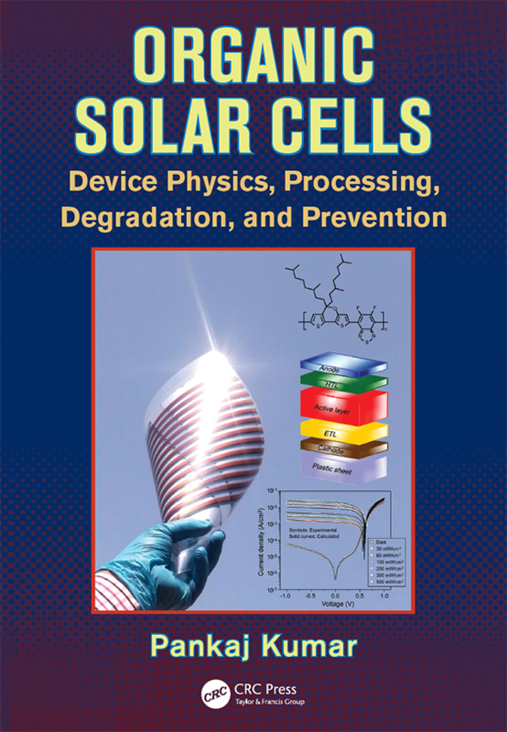 Organic Solar Cells Device Physics, Processing, Degradation, and Prevention 1st Edition â€“ PDF/EPUB Version Downloadable