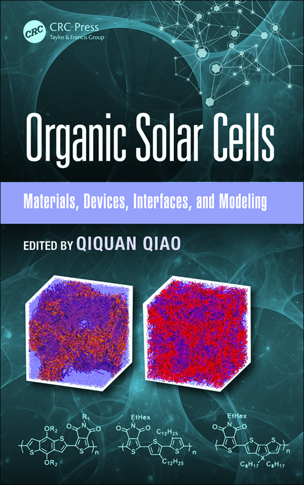 Organic Solar Cells Materials, Devices, Interfaces, and Modeling 1st Edition â€“ PDF/EPUB Version Downloadable