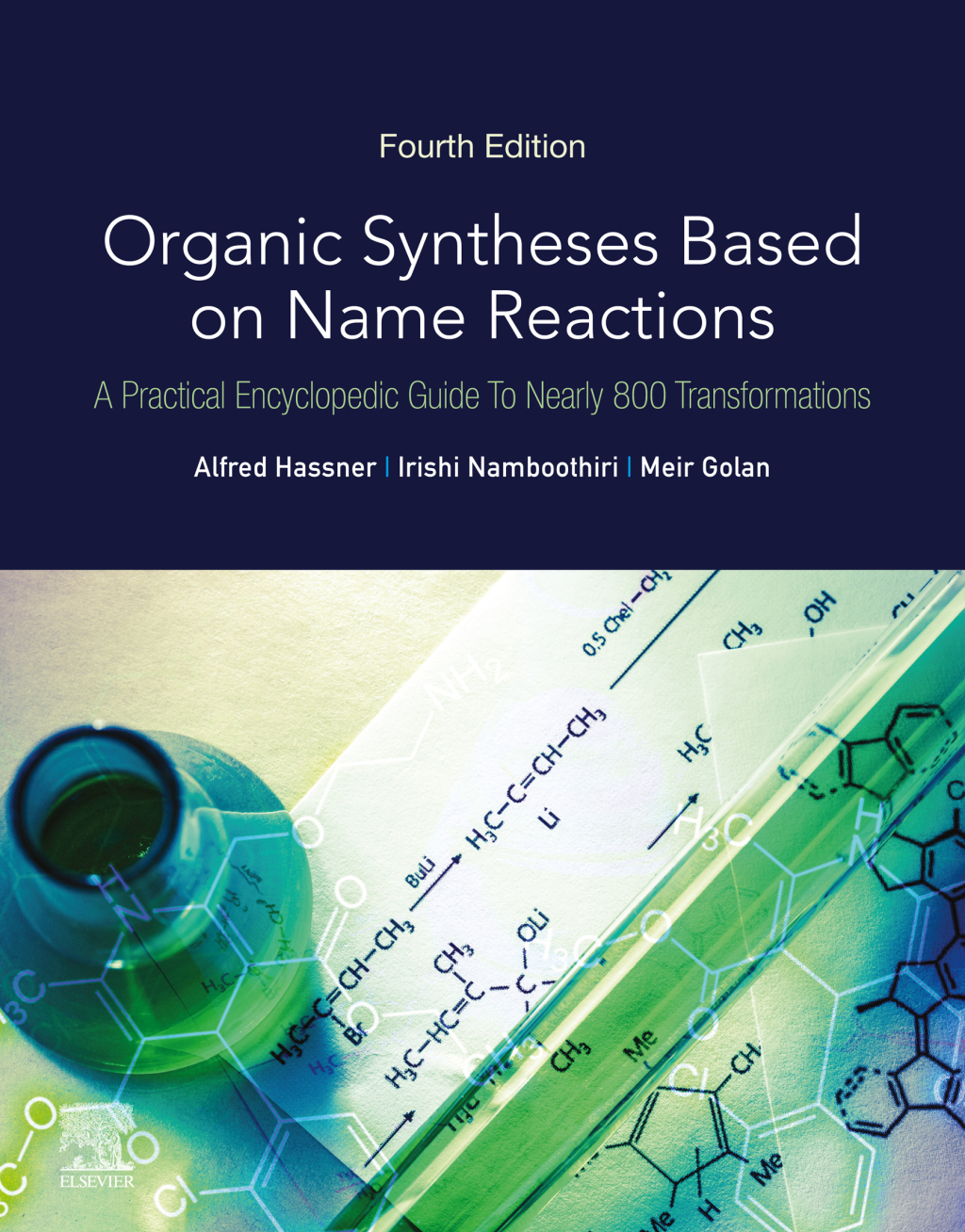 Organic Syntheses Based on Name Reactions A Practical Encyclopedic Guide to Nearly 800 Transformations 4th Edition â€“ PDF/EPUB Version Downloadable