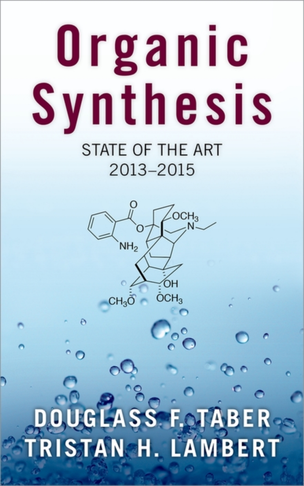 Organic Synthesis State of the Art, 2013-2015  â€“ PDF/EPUB Version Downloadable