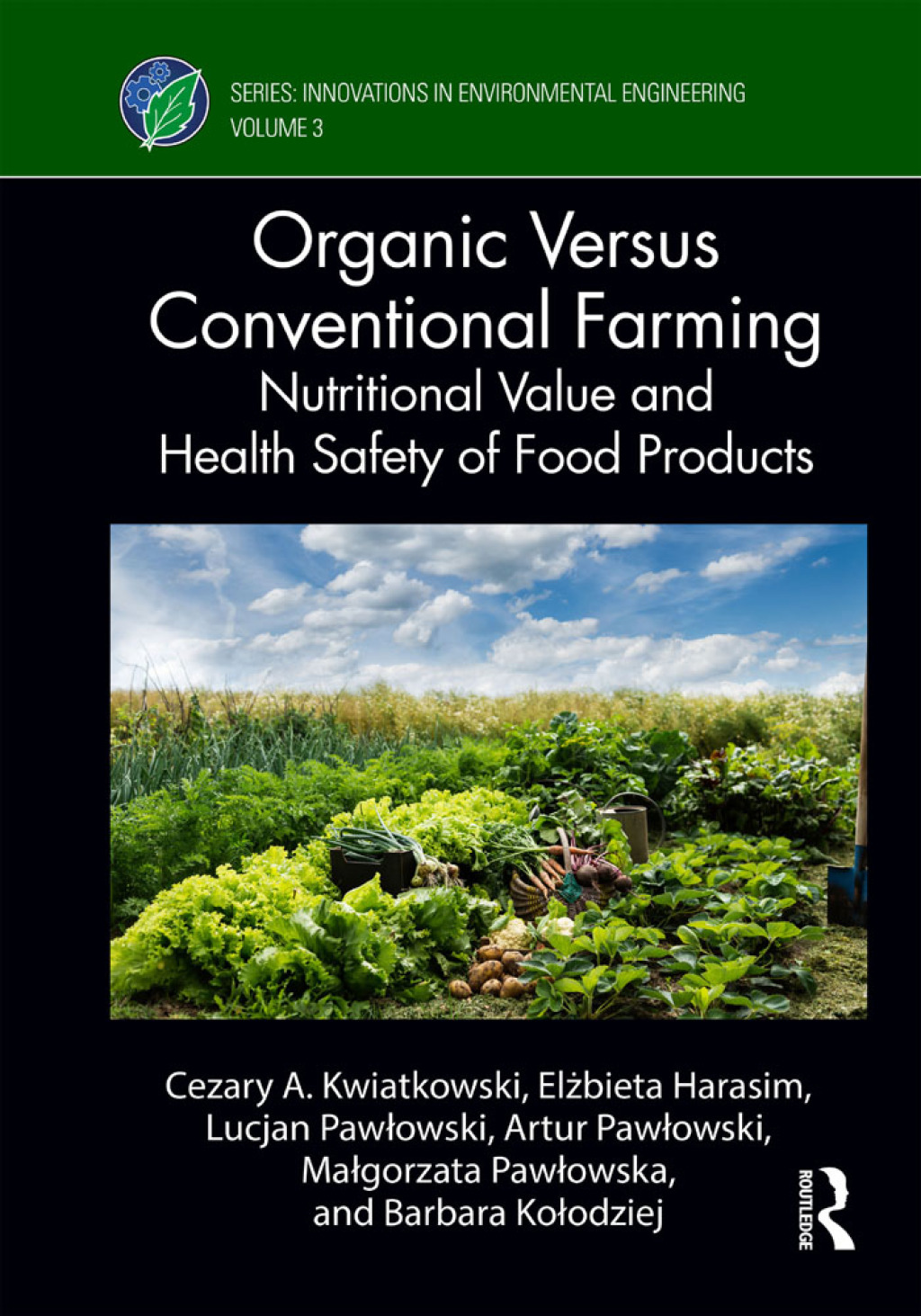 Organic Versus Conventional Farming Nutritional Value and Health Safety of Food Products 1st Edition â€“ PDF/EPUB Version Downloadable