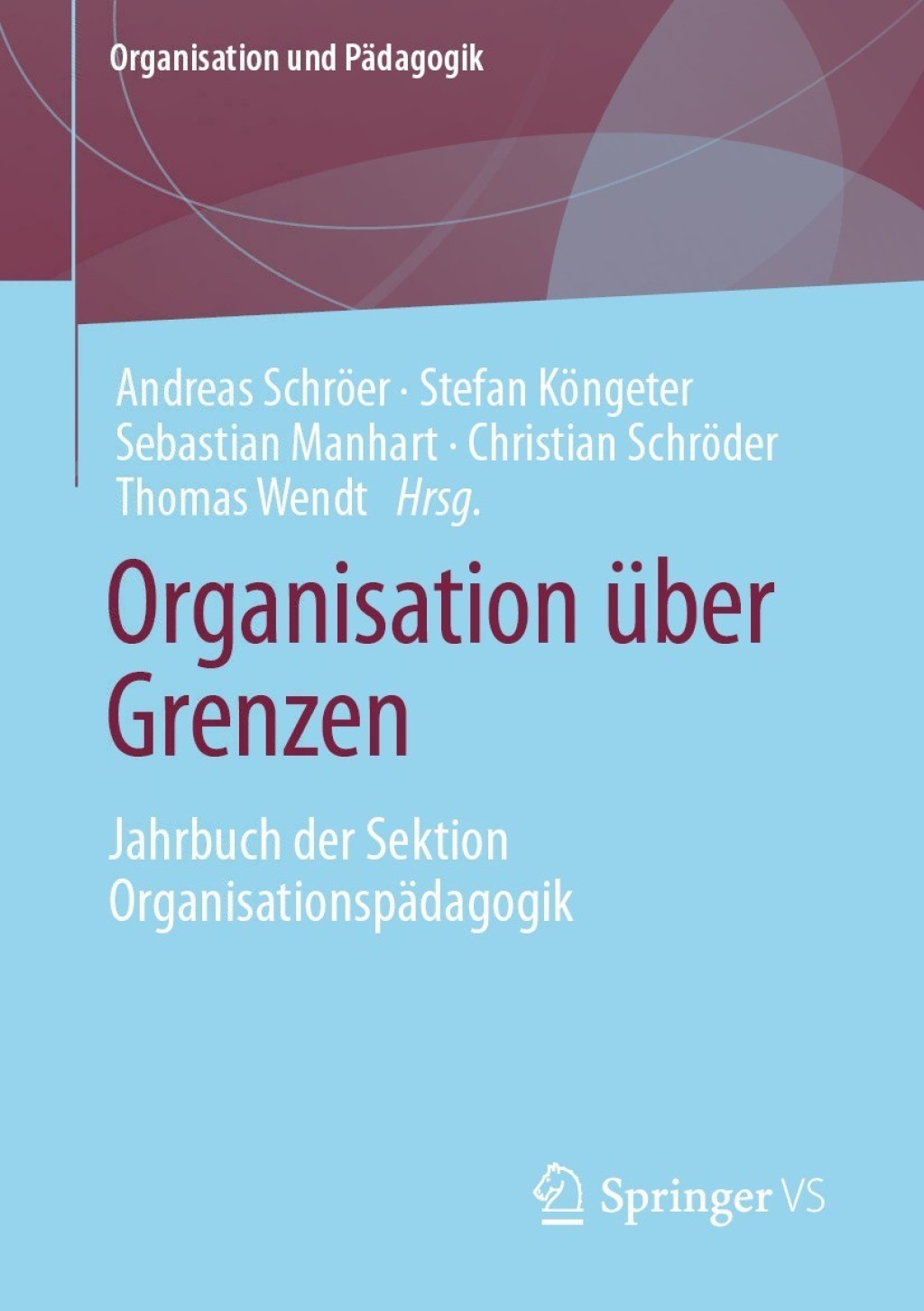 Organisation Ã¼ber Grenzen Jahrbuch der Sektion OrganisationspÃ¤dagogik  â€“ PDF/EPUB Version Downloadable