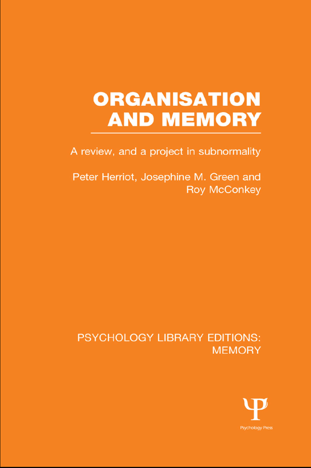 Organisation and Memory (PLE: Memory) A Review and a Project in Subnormality 1st Edition â€“ PDF/EPUB Version Downloadable