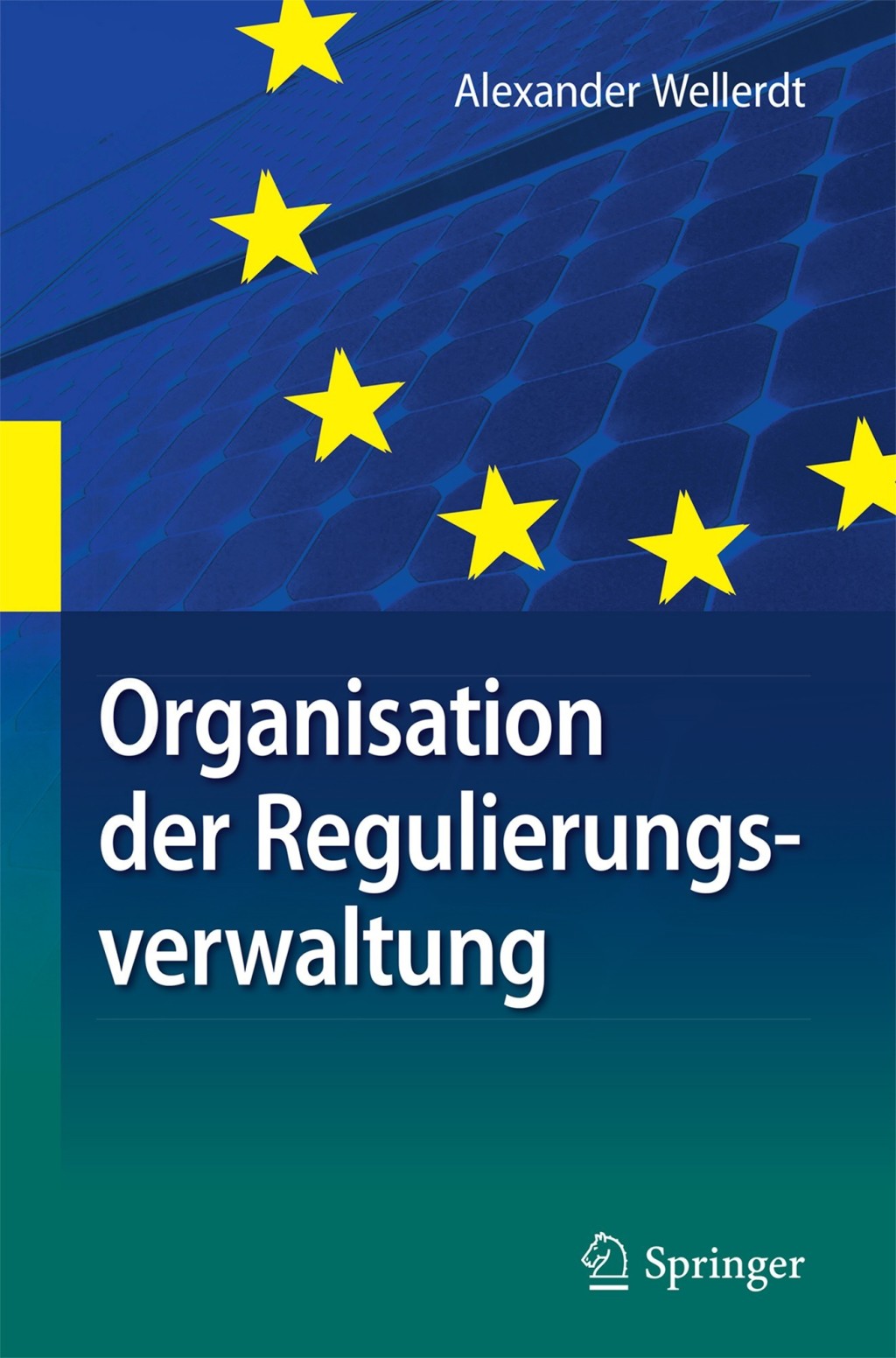 Organisation der Regulierungsverwaltung am Beispiel der deutschen und unionalen Energieverwaltung  â€“ PDF/EPUB Version Downloadable