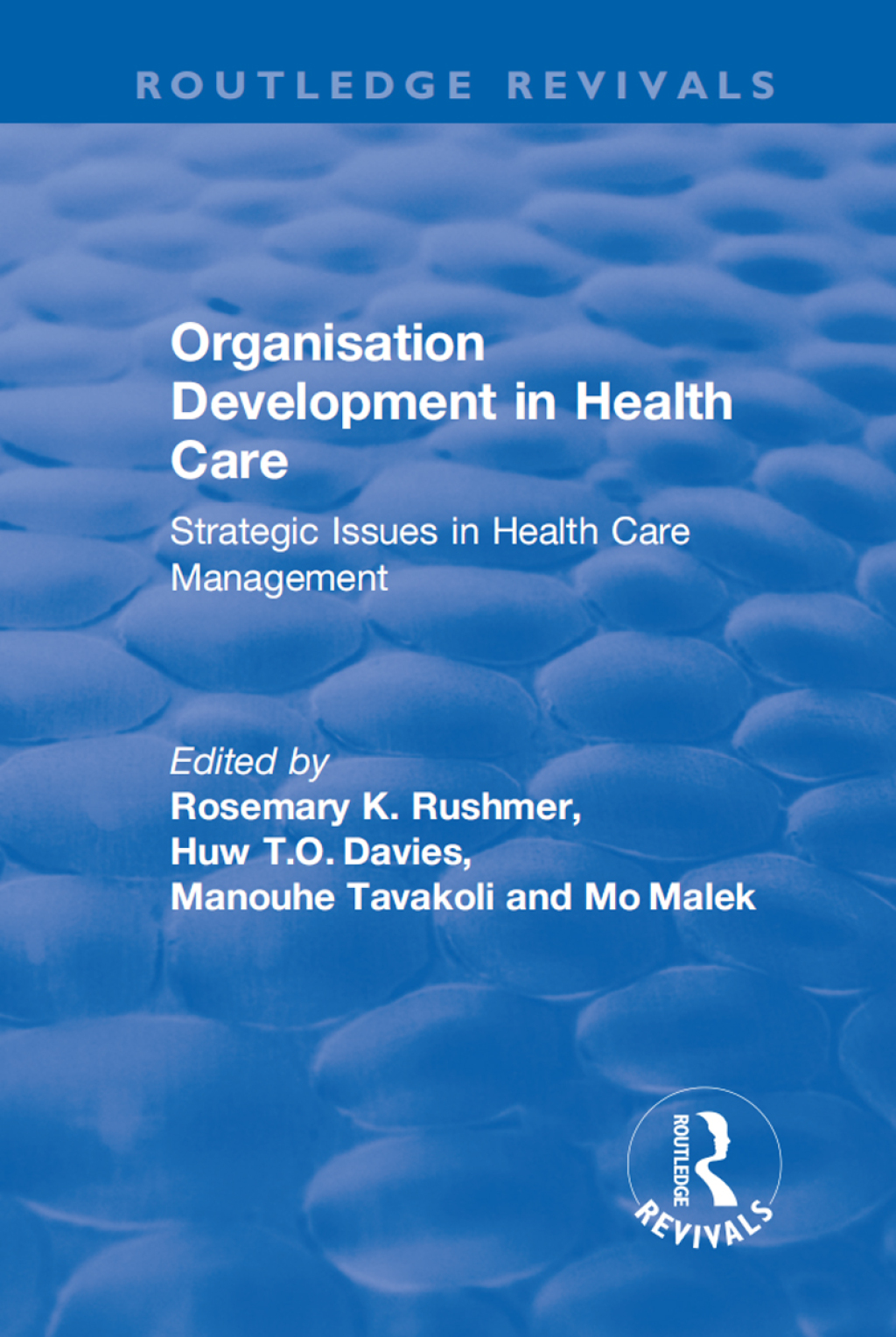 Organisation Development in Health Care Strategic Issues in Health Care Management 1st Edition â€“ PDF/EPUB Version Downloadable