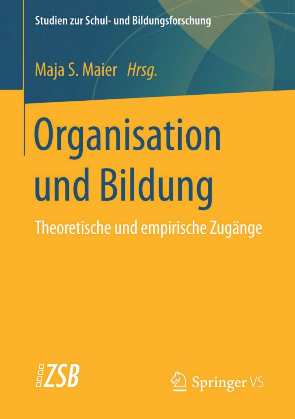 Organisation und Bildung Theoretische und empirische ZugÃ¤nge - (PDF/EPUB Version)