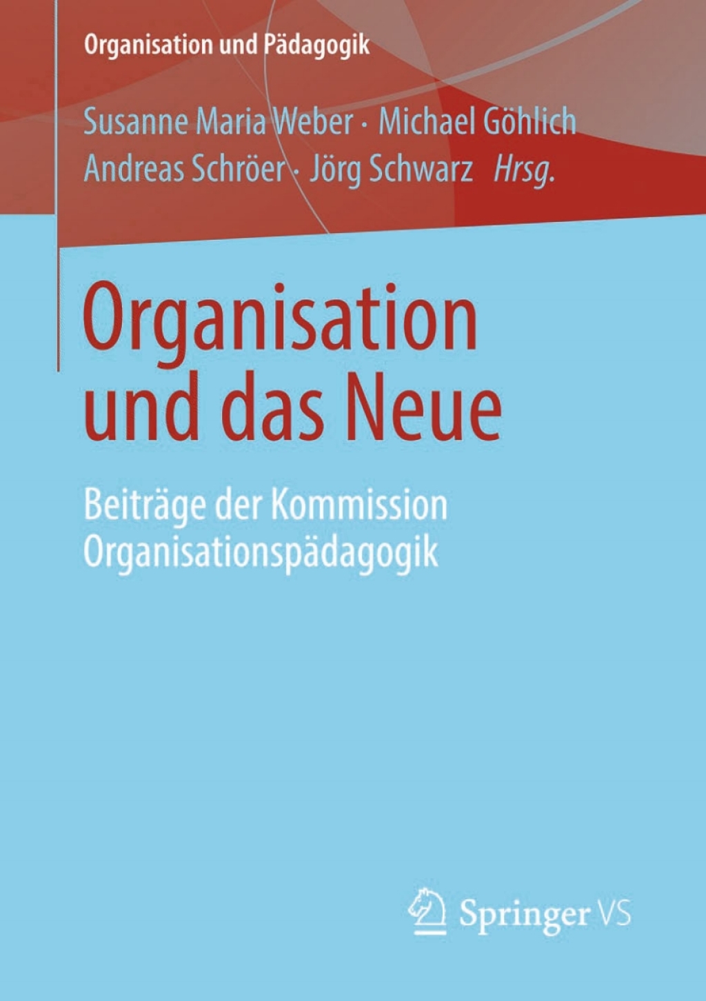 Organisation und das Neue BeitrÃ¤ge der Kommission OrganisationspÃ¤dagogik  â€“ PDF/EPUB Version Downloadable