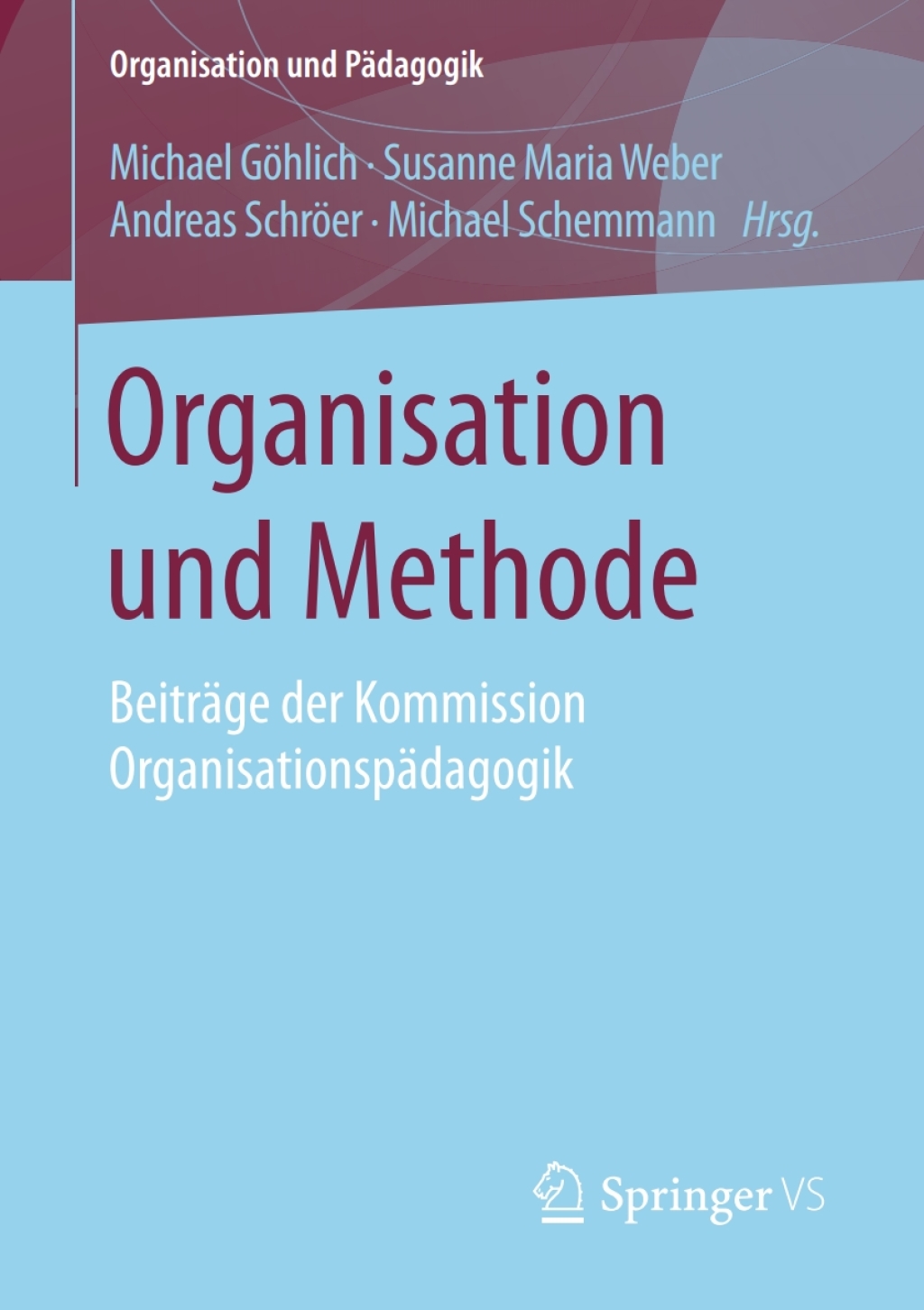 Organisation und Methode BeitrÃ¤ge der Kommission OrganisationspÃ¤dagogik  â€“ PDF/EPUB Version Downloadable