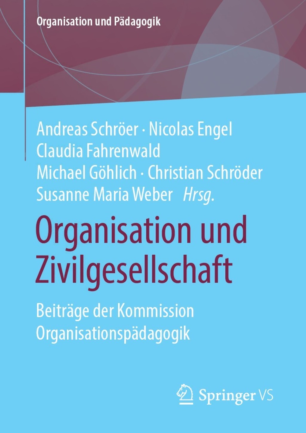 Organisation und Zivilgesellschaft BeitrÃ¤ge der Kommission OrganisationspÃ¤dagogik  â€“ PDF/EPUB Version Downloadable