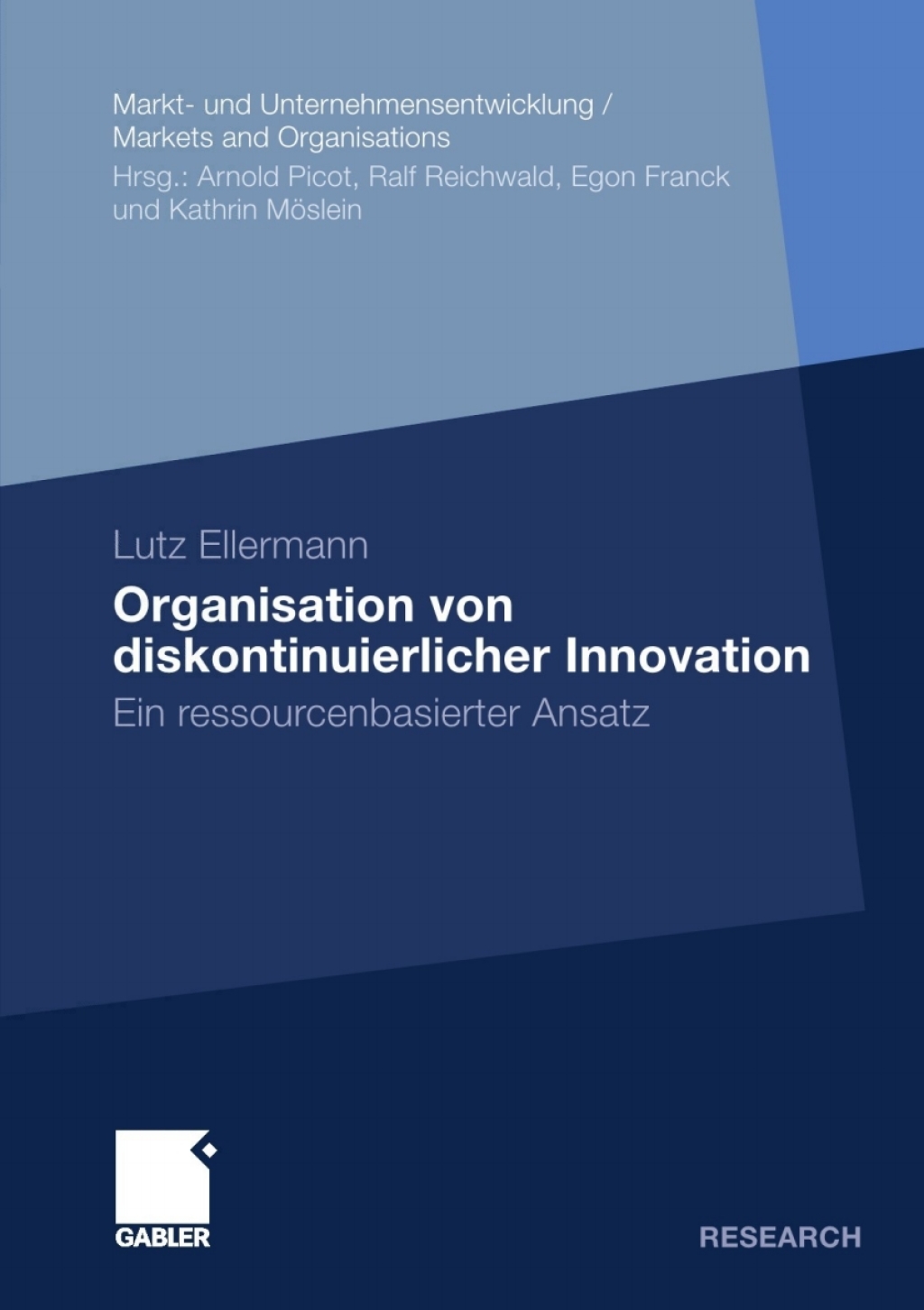 Organisation von diskontinuierlicher Innovation Ein ressourcenbasierter Ansatz  â€“ PDF/EPUB Version Downloadable