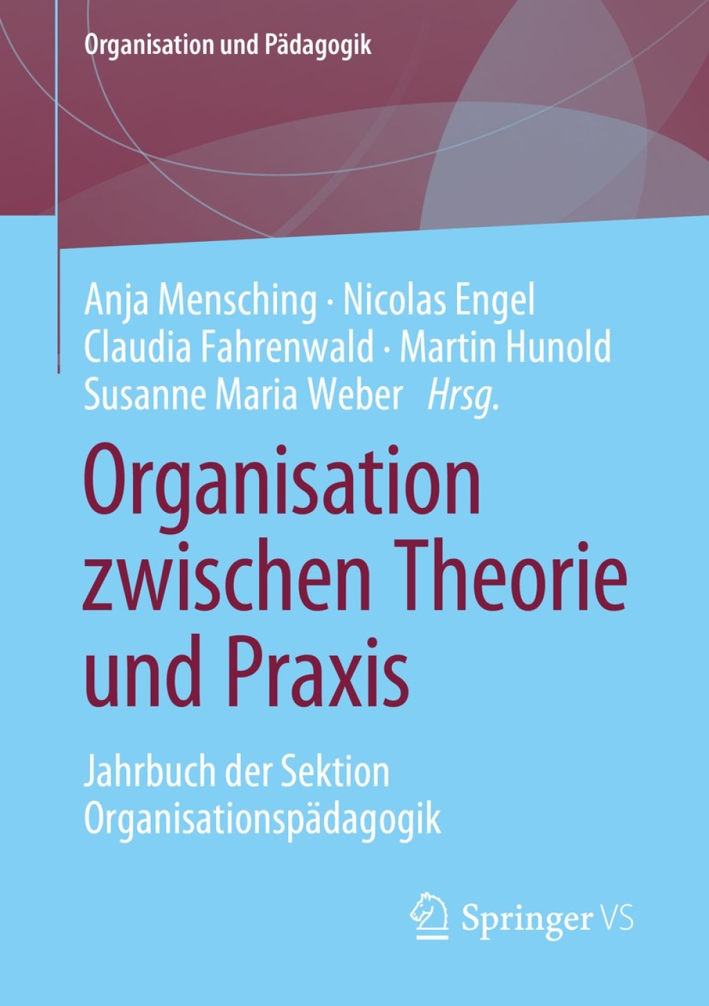 Organisation zwischen Theorie und Praxis Jahrbuch der Sektion OrganisationspÃ¤dagogik  â€“ PDF/EPUB Version Downloadable