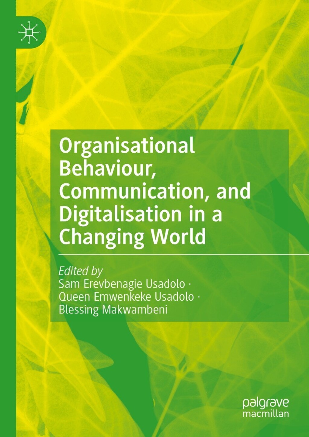 Organisational Behaviour, Communication, and Digitalisation in a Changing World  â€“ PDF/EPUB Version Downloadable