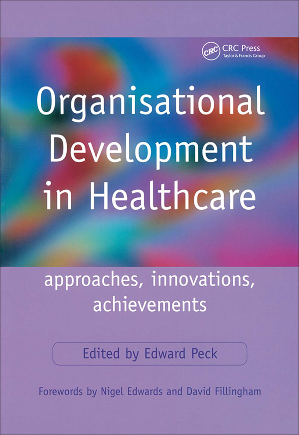 Organisational Development in Healthcare Approaches, Innovations, Achievements 1st Edition â€“ PDF/EPUB Version Downloadable