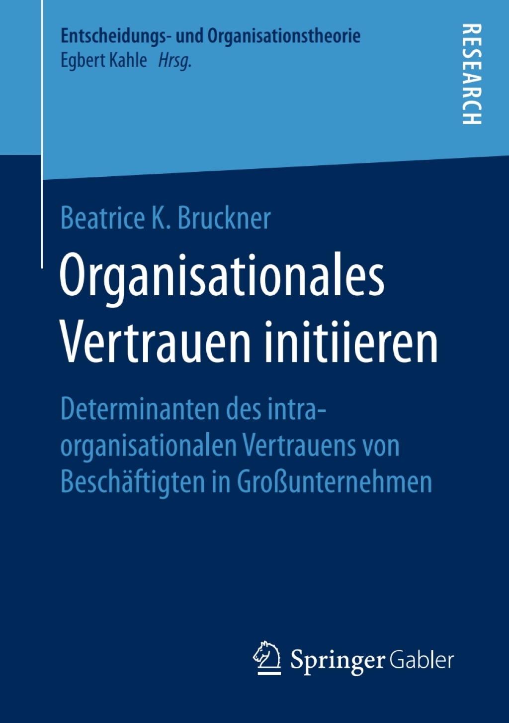 Organisationales Vertrauen initiieren Determinanten des intraorganisationalen Vertrauens von BeschÃ¤ftigten in GroÃŸunternehmen  â€“ PDF/EPUB Version Downloadable