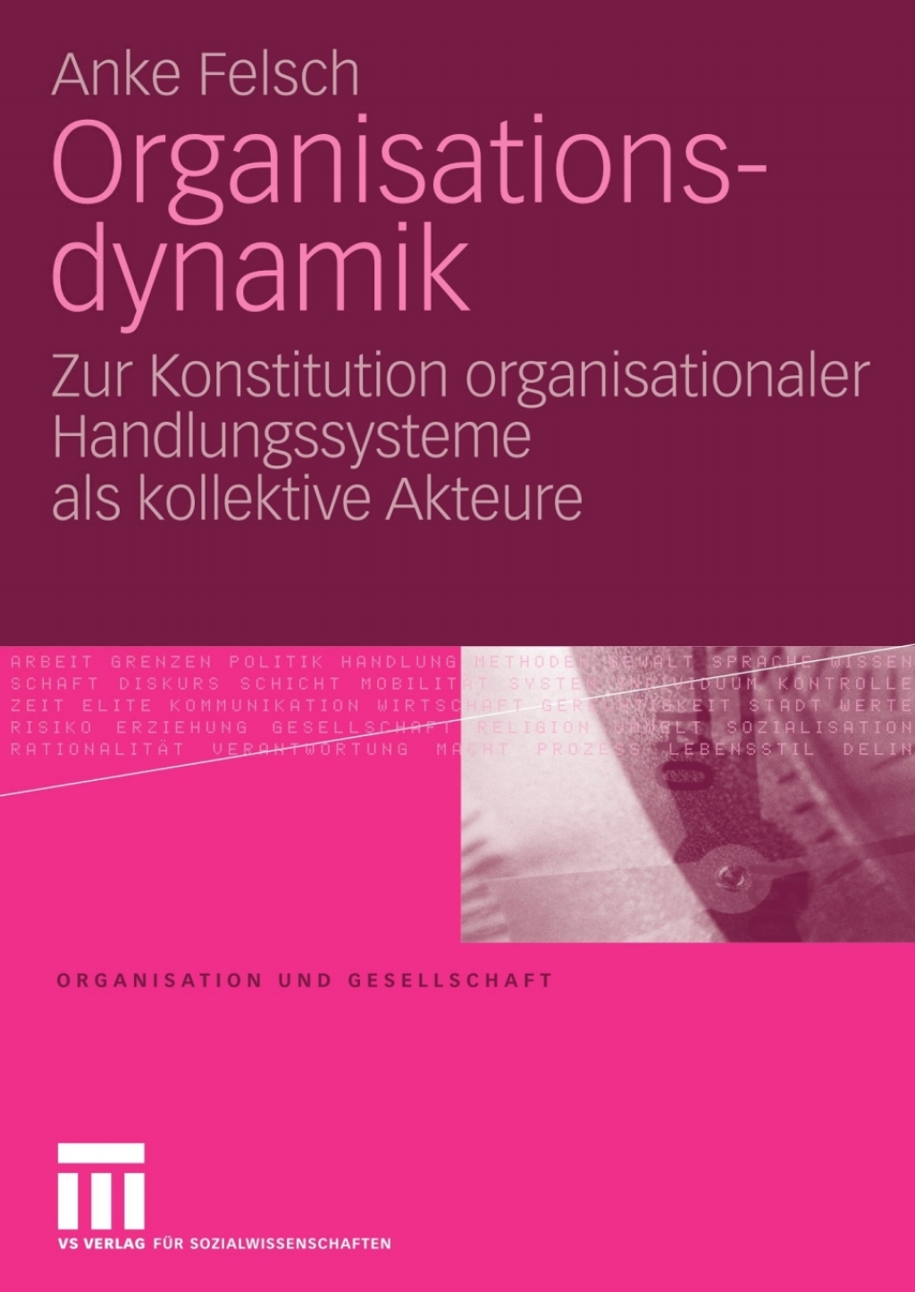 Organisationsdynamik Zur Konstitution organisationaler Handlungssysteme als kollektive Akteure  â€“ PDF/EPUB Version Downloadable