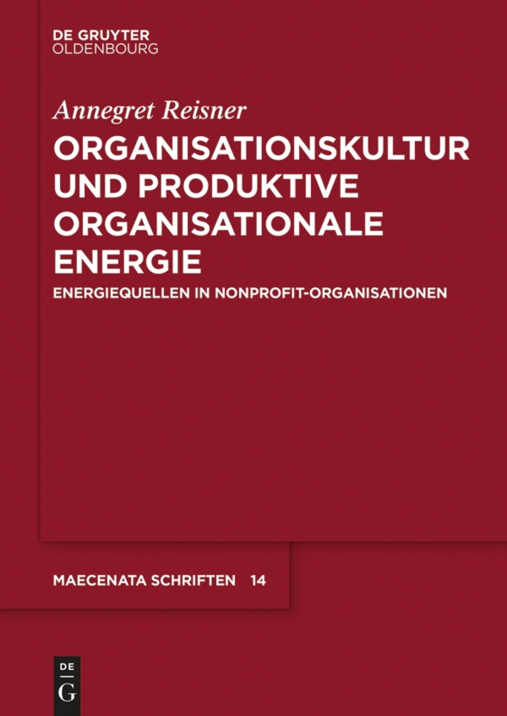 Organisationskultur und Produktive Organisationale Energie Energiequellen in Nonprofit-Organisationen 1st Edition â€“ PDF/EPUB Version Downloadable