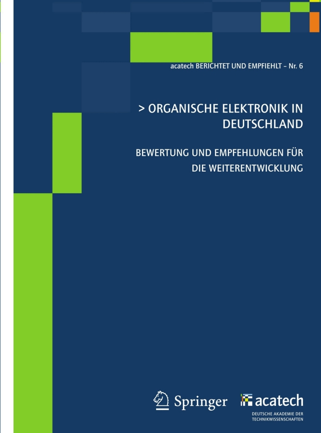 Organische Elektronik in Deutschland Bewertung und Empfehlungen fÃ¼r die Weiterentwicklung 1st Edition â€“ PDF/EPUB Version Downloadable