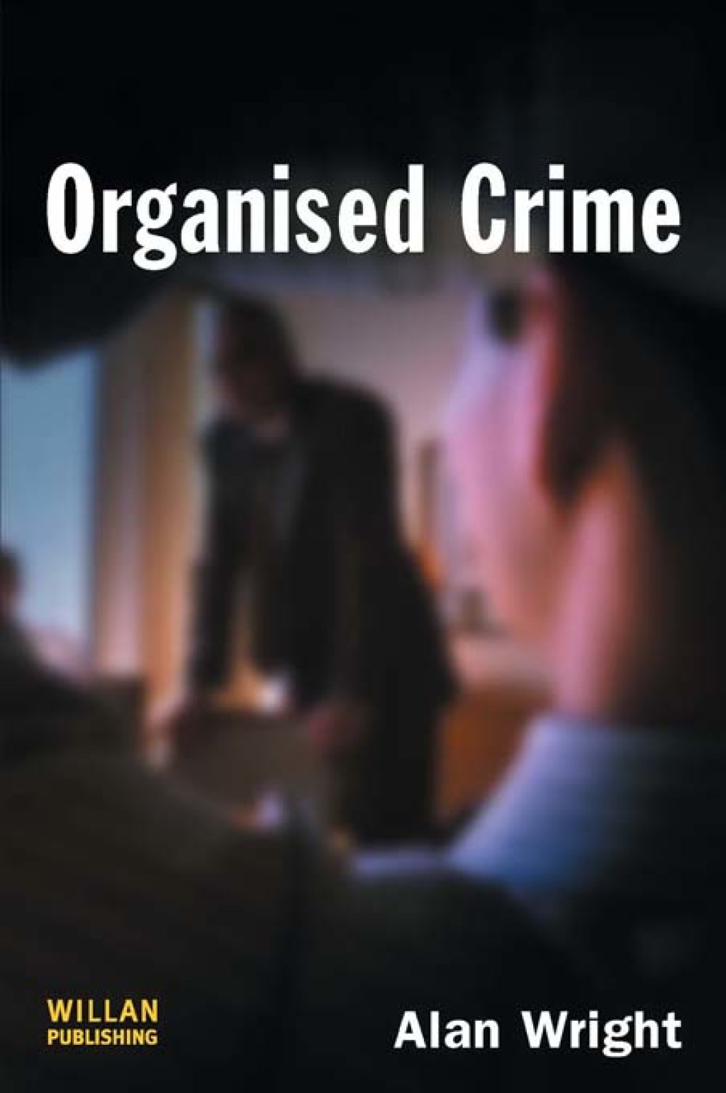 Organised Crime 1st Edition â€“ PDF/EPUB Version Downloadable