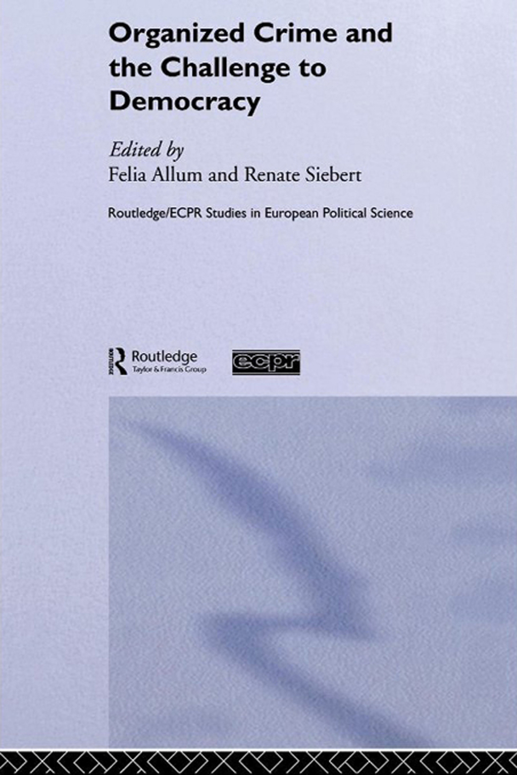 Organised Crime and the Challenge to Democracy 1st Edition â€“ PDF/EPUB Version Downloadable