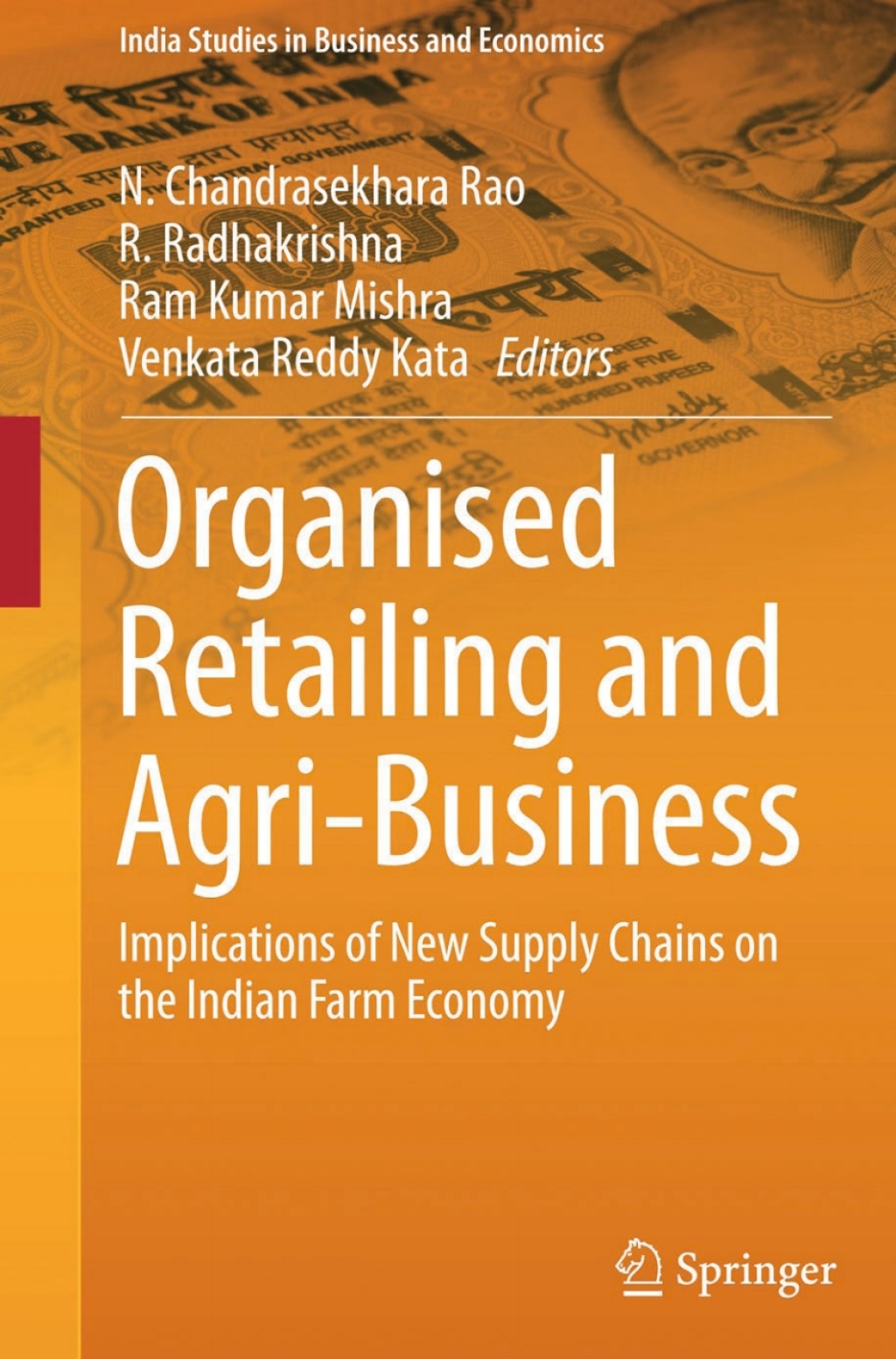Organised Retailing and Agri-Business Implications of New Supply Chains on the Indian Farm Economy  â€“ PDF/EPUB Version Downloadable