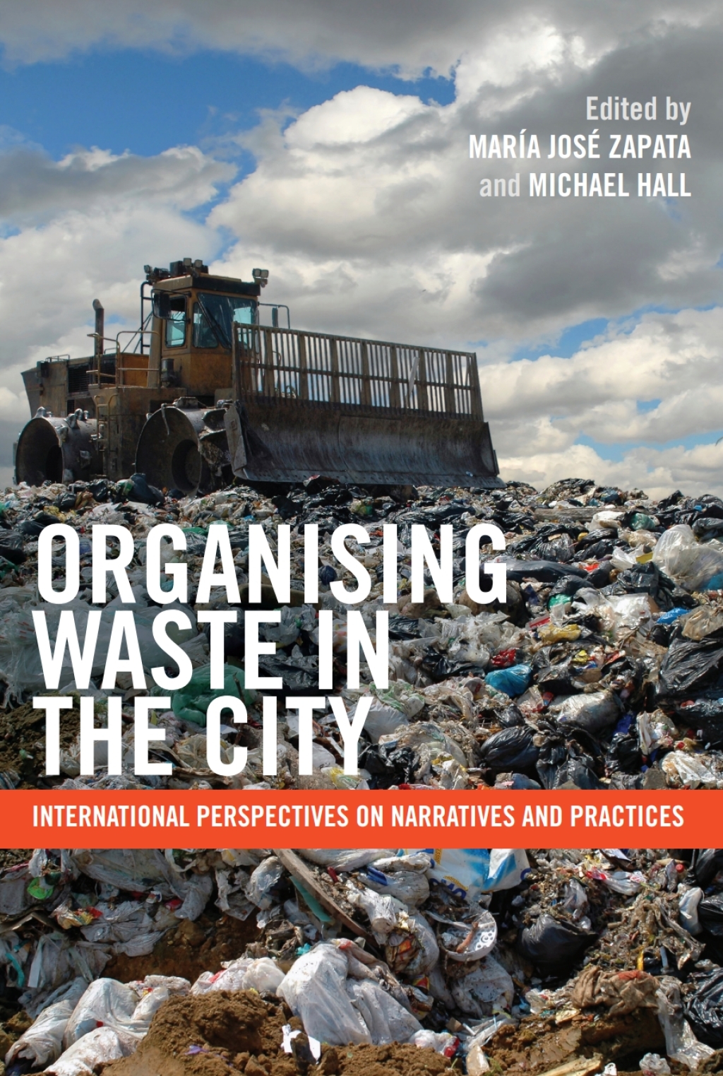 Organising Waste in the City International Perspectives on Narratives and Practices 1st Edition â€“ PDF/EPUB Version Downloadable