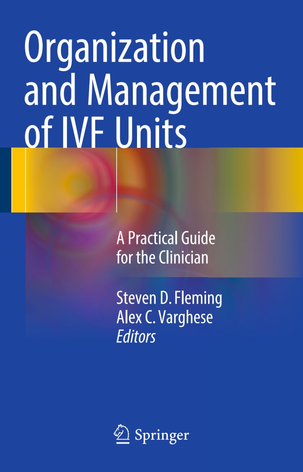Organization and Management of IVF Units A Practical Guide for the Clinician  â€“ PDF/EPUB Version Downloadable