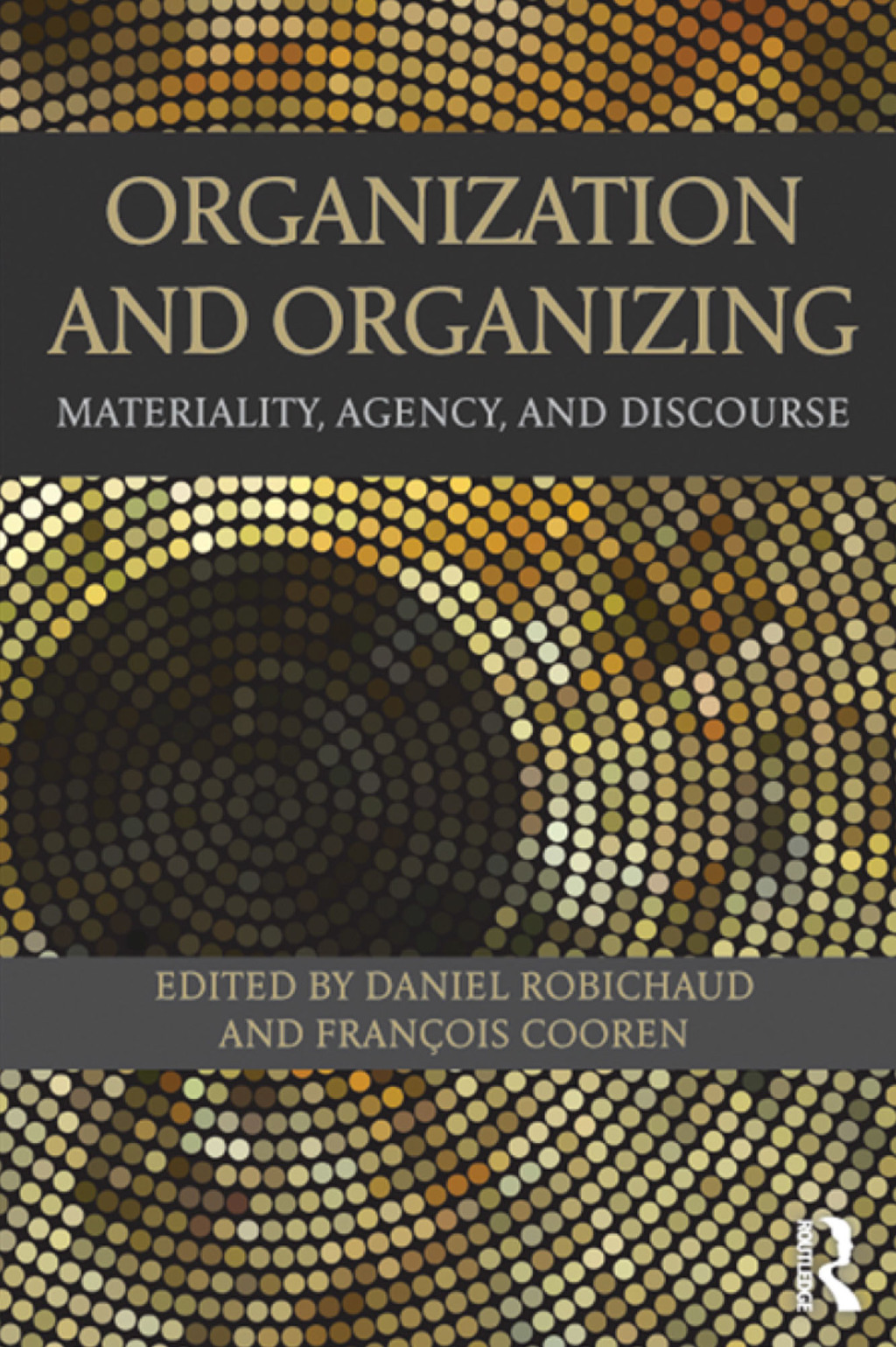Organization and Organizing Materiality, Agency and Discourse 1st Edition â€“ PDF/EPUB Version Downloadable