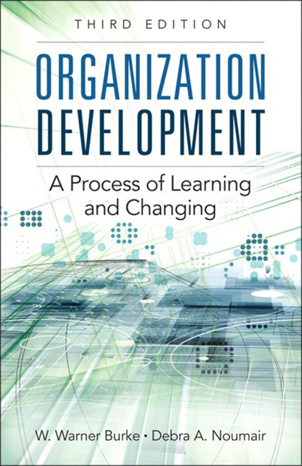 Organization Development A Process of Learning and Changing 3rd Edition â€“ PDF/EPUB Version Downloadable