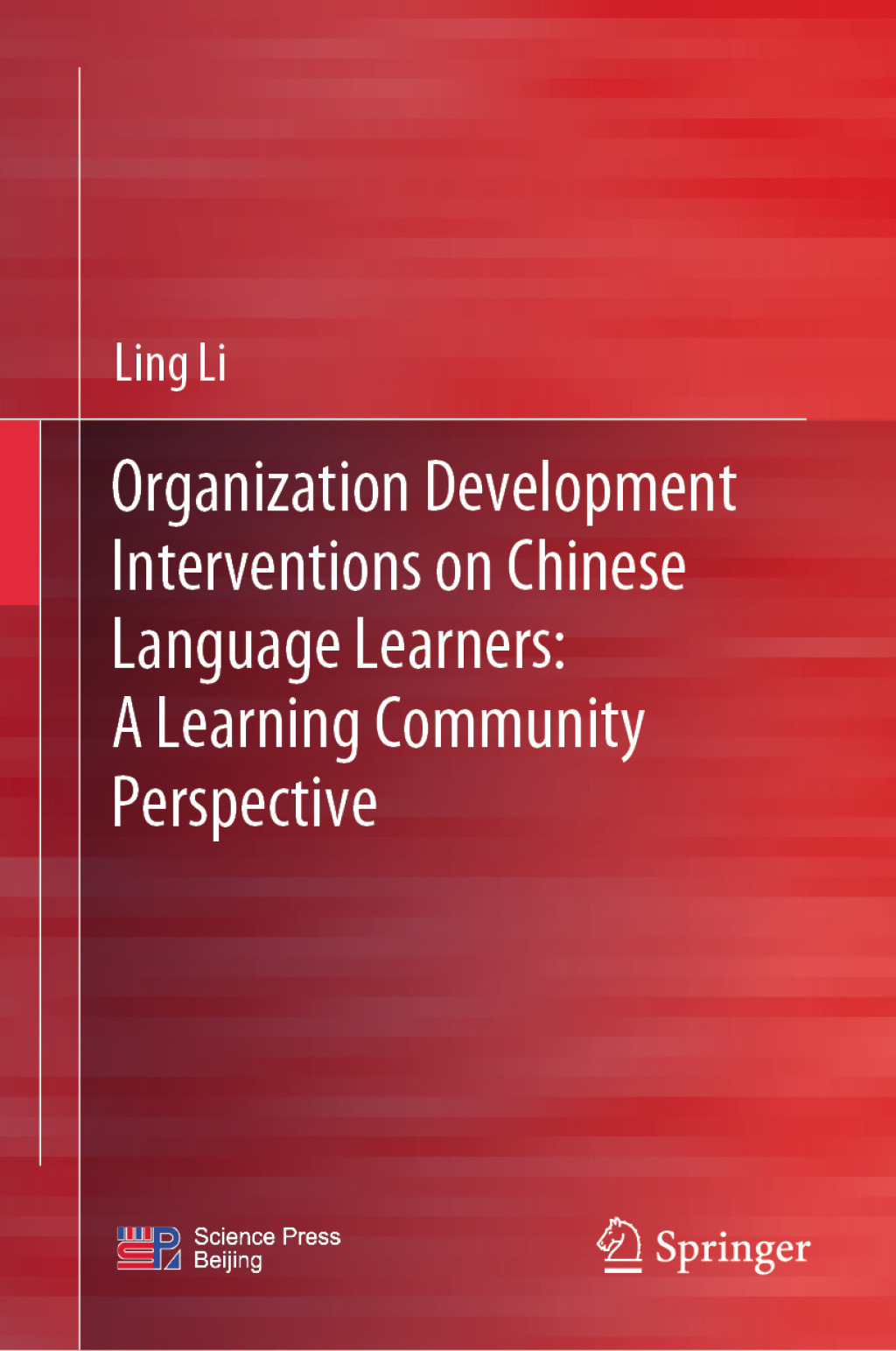 Organization Development Interventions on Chinese Language Learners: A Learning Community Perspective  â€“ PDF/EPUB Version Downloadable