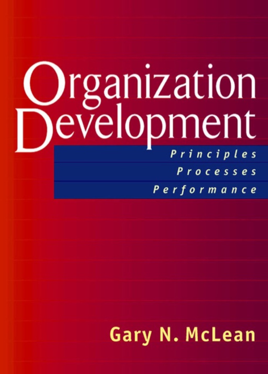 Organization Development: Principles, Processes, Performance  â€“ PDF/EPUB Version Downloadable