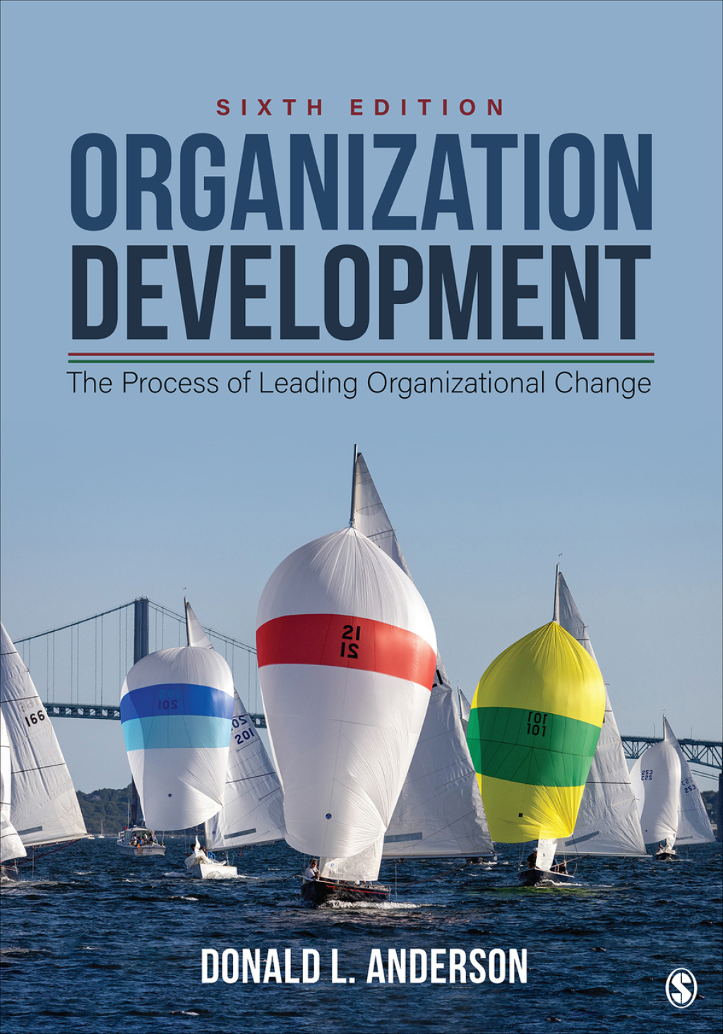 Organization Development The Process of Leading Organizational Change 6th Edition â€“ PDF/EPUB Version Downloadable