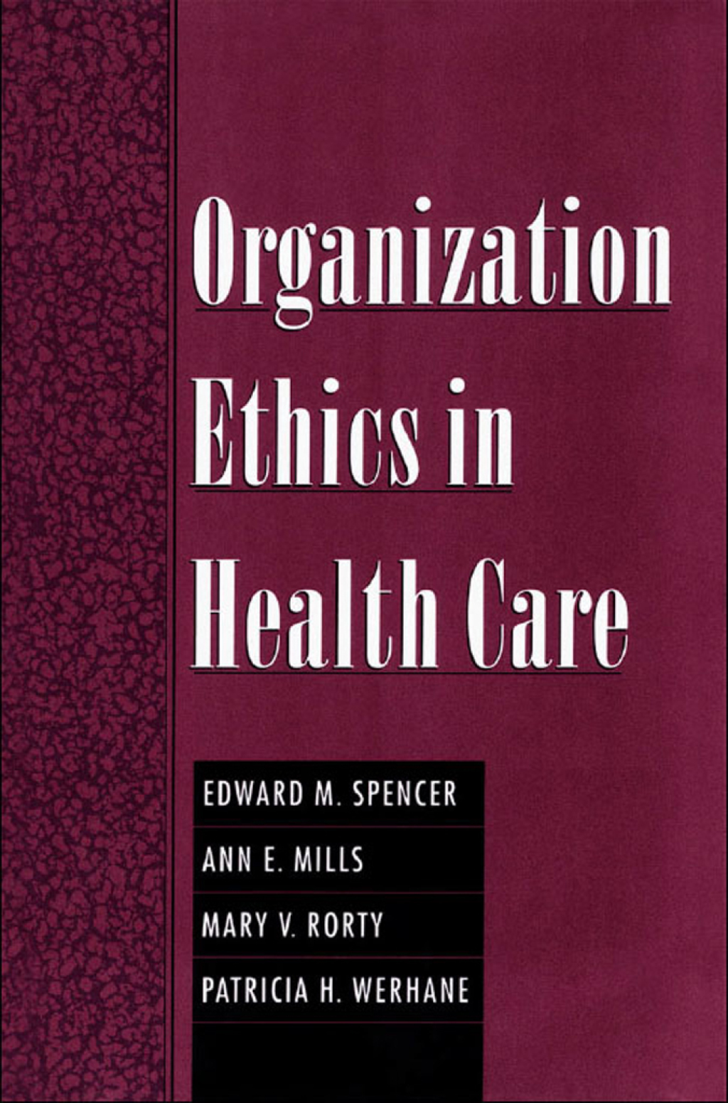 Organization Ethics in Health Care  â€“ PDF/EPUB Version Downloadable