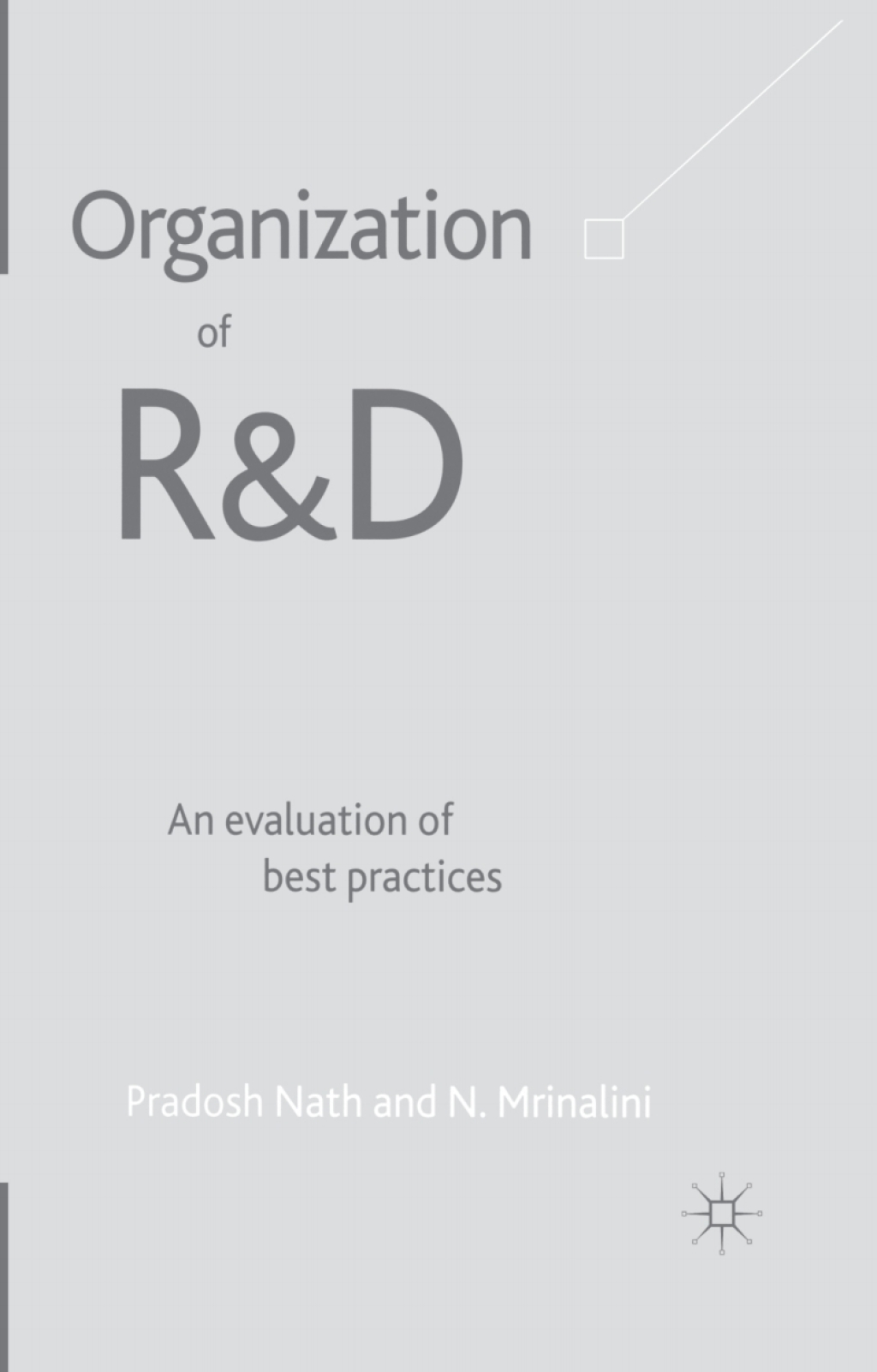Organization of R&D: An Evaluation of Best Practices  â€“ PDF/EPUB Version Downloadable