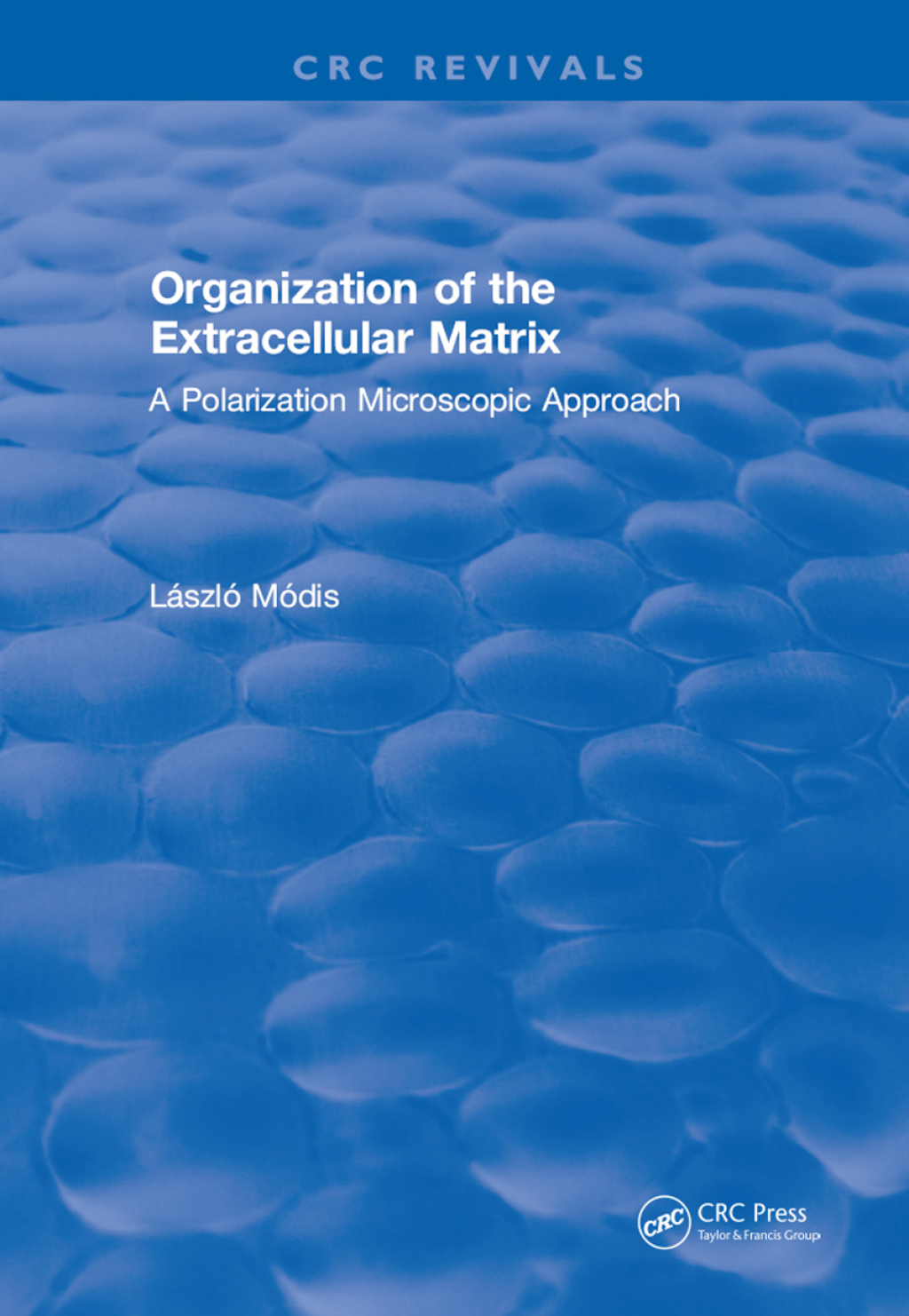 Organization of the Extracellular Matrix A Polarization Microscopic Approach 1st Edition â€“ PDF/EPUB Version Downloadable