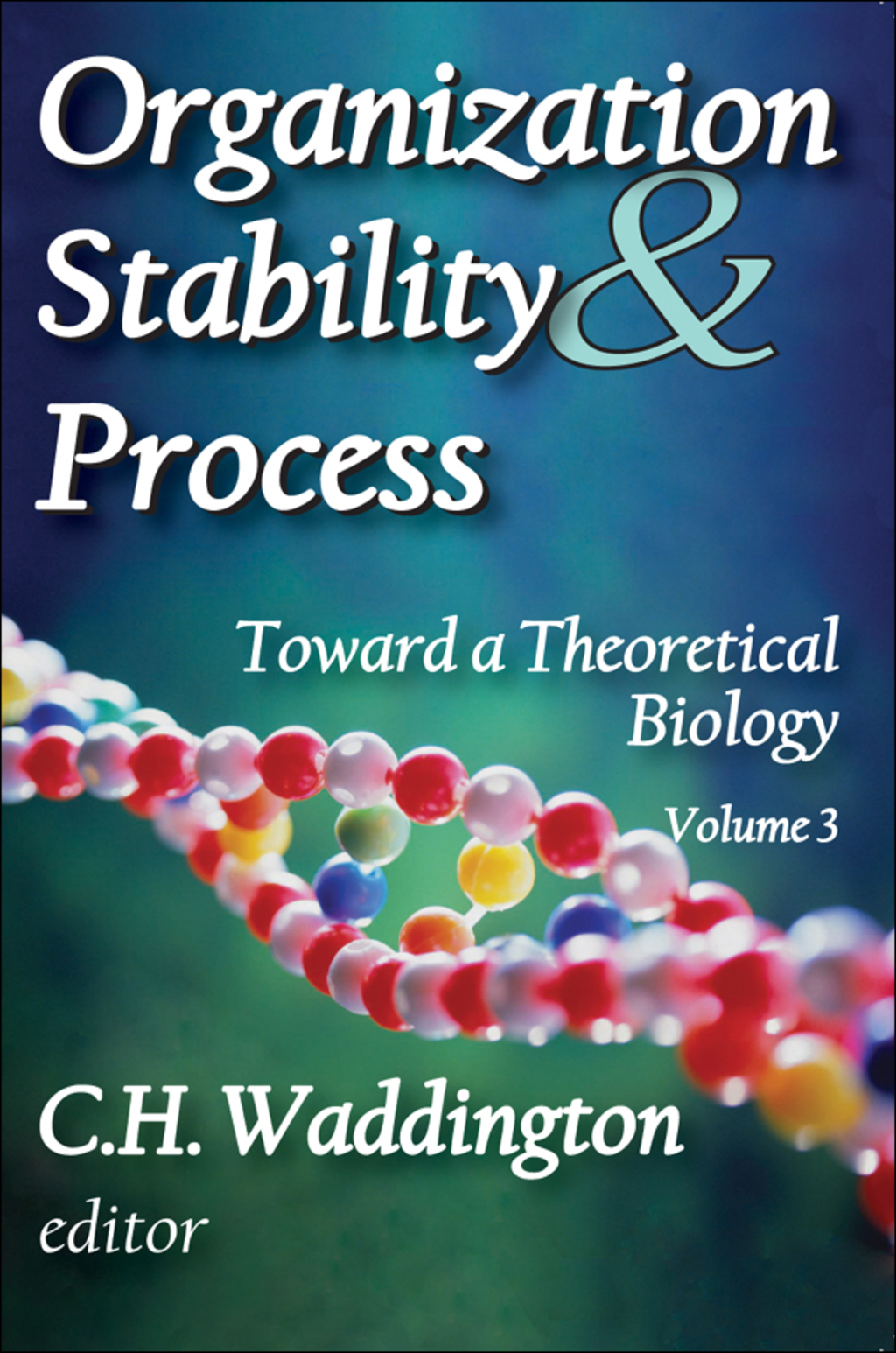 Organization Stability and Process Volume 3 1st Edition â€“ PDF/EPUB Version Downloadable