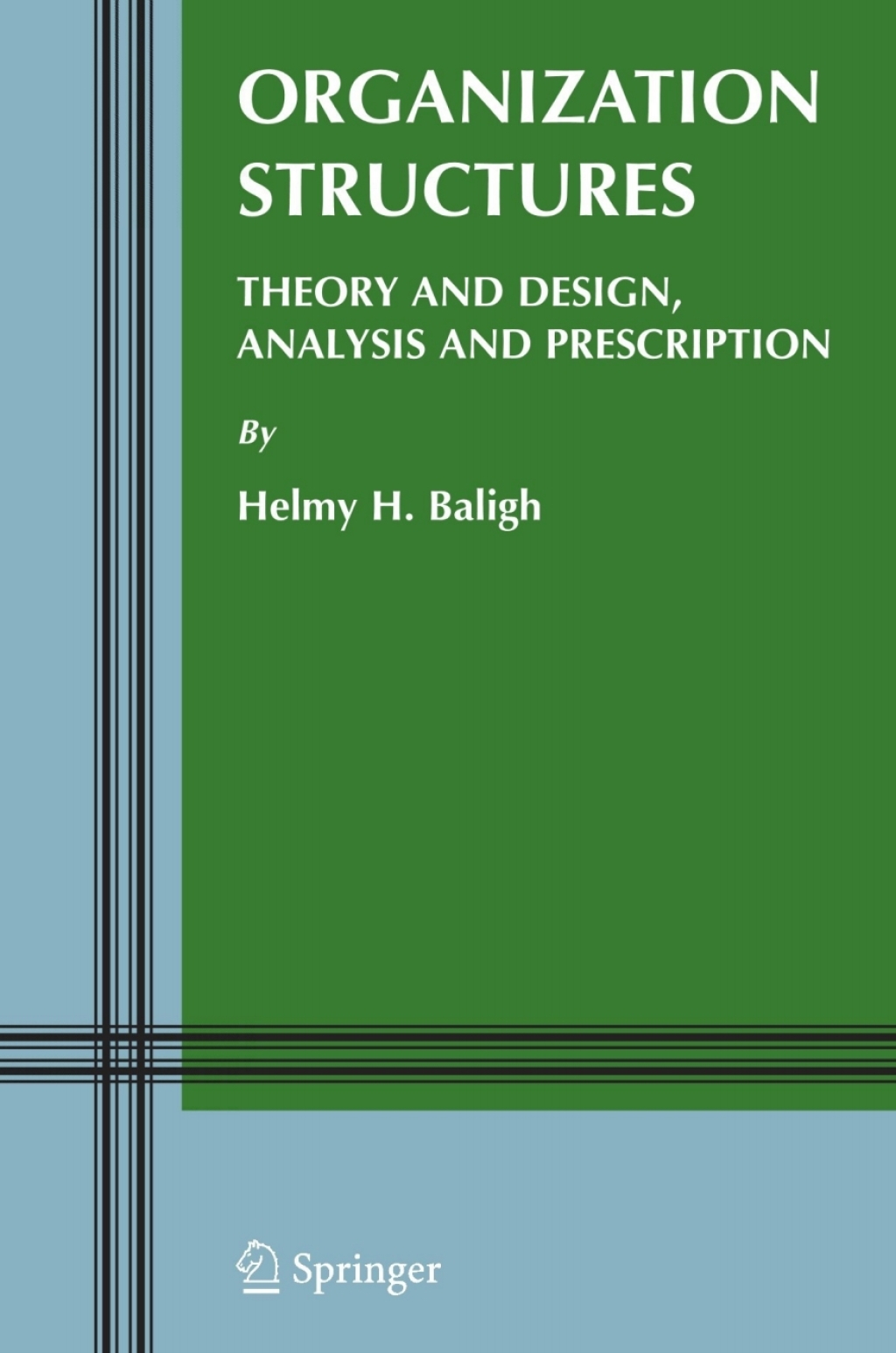 Organization Structures Theory and Design, Analysis and Prescription  â€“ PDF/EPUB Version Downloadable