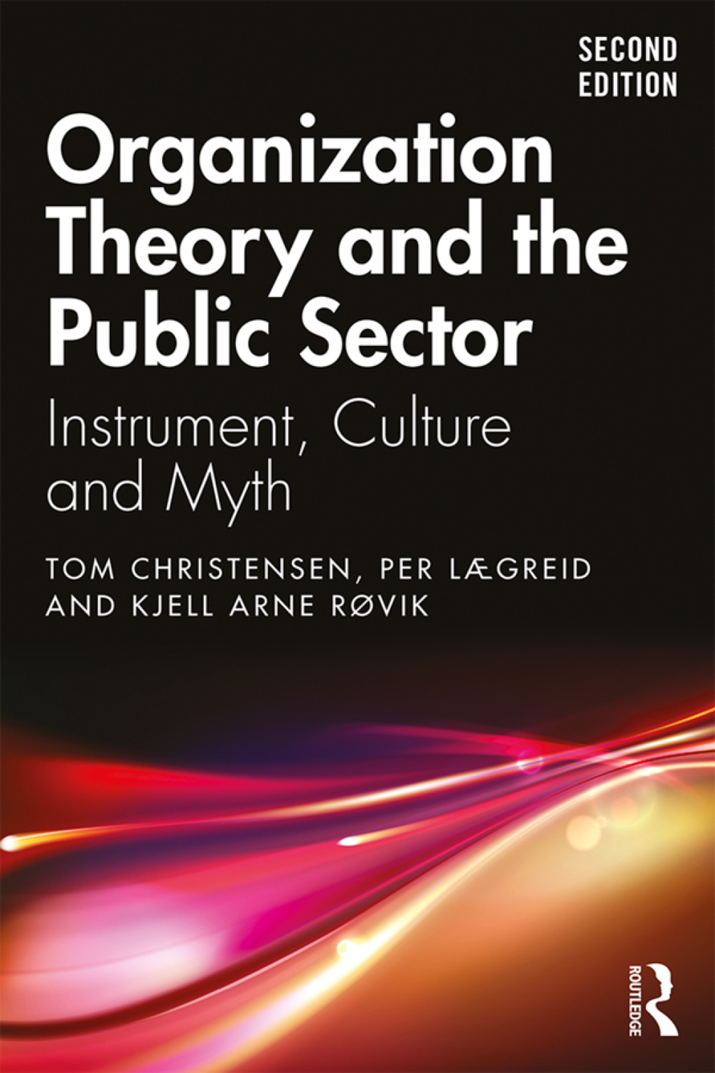 Organization Theory and the Public Sector Instrument, Culture and Myth 2nd Edition â€“ PDF/EPUB Version Downloadable