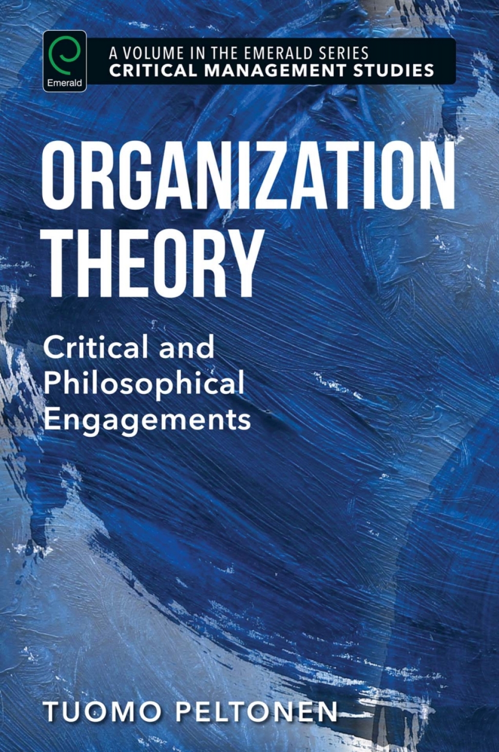 Organization Theory Critical and Philosophical Engagements  â€“ PDF/EPUB Version Downloadable
