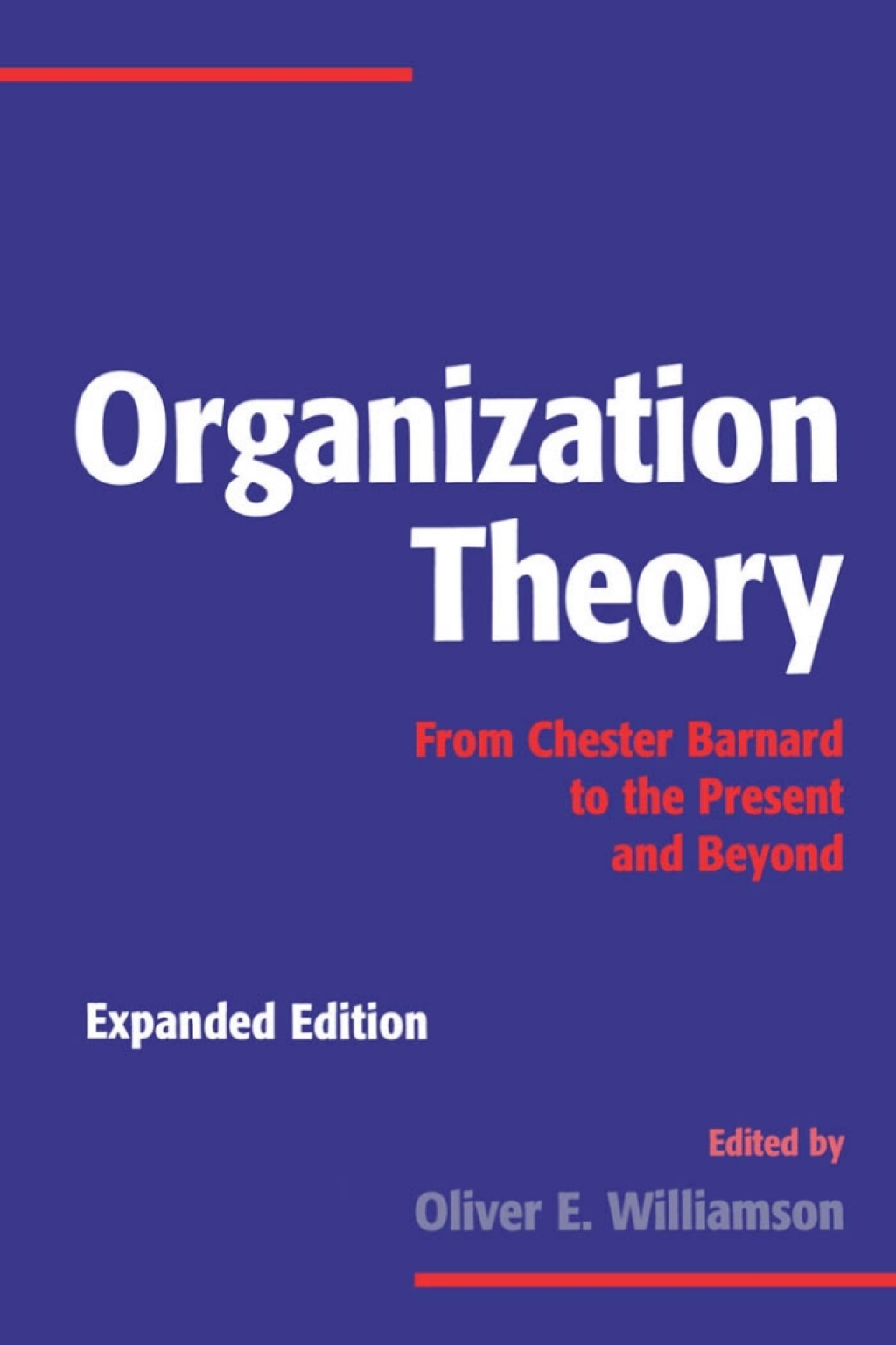 Organization Theory From Chester Barnard to the Present and Beyond 1st Edition â€“ PDF/EPUB Version Downloadable