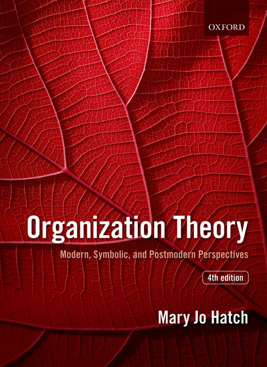 Organization Theory: Modern, Symbolic, and Postmodern Perspectives 4th Edition â€“ PDF/EPUB Version Downloadable